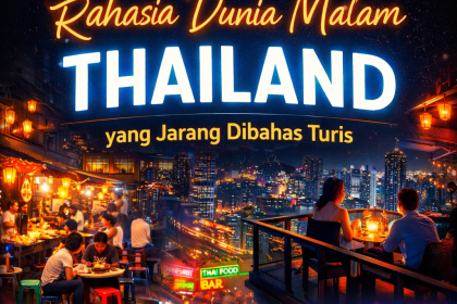 Rahasia Dunia Malam Thailand yang Jarang Dibahas Turis